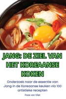 Jang de Ziel Van Het Koreaanse Koken 1836232462 Book Cover
