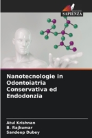 Nanotecnologie in Odontoiatria Conservativa ed Endodonzia 6206355055 Book Cover