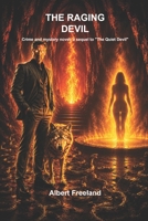 THE RAGING DEVIL: Crime and mystery novel; a sequel to “The Quiet Devil” (Astaroth) B0G3Q7BCYJ Book Cover