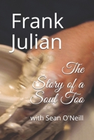 The Story of a Soul Too 1082280437 Book Cover