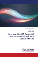 How are the US financial shocks transmitted into South Africa? 3659352969 Book Cover