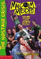 The Hostage Crisis (Malcolm in the Middle) 0439230799 Book Cover