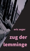zug der lemminge (German Edition) 3749720487 Book Cover