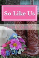 So Like Us 1517381282 Book Cover