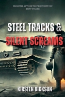 Steel Tracks and Silent Screams. B0DV23KY3C Book Cover