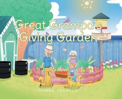 Great Grampa's Giving Garden B0CQMYZ1VM Book Cover