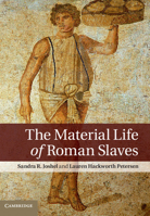 The Material Life of Roman Slaves 0521139570 Book Cover