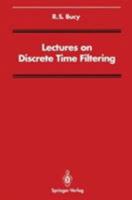Lectures on Discrete Time Filtering (Signal Processing and Digital Filtering) 0387941983 Book Cover