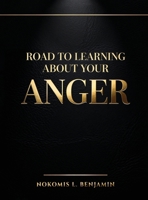 Road to Learning About Your Anger B0H15NLPKS Book Cover