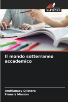 Il mondo sotterraneo accademico 6204360809 Book Cover
