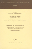 Untersuchung des Plasmazustands von Schaltlichtbögen in strömendem SF6 während der Unterbrechung von Kurzschlußströmen 3531030191 Book Cover