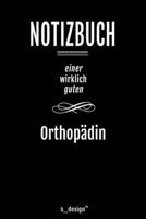 Notizbuch f�r Orthop�den / Orthop�de / Orthop�din: Originelle Geschenk-Idee [120 Seiten liniertes blanko Papier ] 1677228563 Book Cover