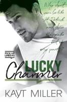 Lucky Charmer: Pick-up Lines Book 2 1951162269 Book Cover