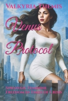 Venus Protocol: Venus Protocol Strategic Feminine Freedom in Times of Crisis B0FVX3VHX3 Book Cover