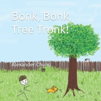 Bonk, Bonk, Tree Tronk! B09FC7YKLX Book Cover