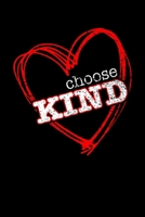 CHOOSE KIND: Blank Lined Notebook, 6 x 9, 120 White Color Pages, Matte Finish Cover 1694726398 Book Cover