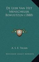 De Leer Van Het Menschelijk Bewustzijn (1888) 1120439566 Book Cover