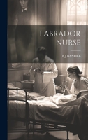 Labrador Nurse 1021228508 Book Cover