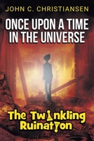 The Twinkling Ruination 1736323717 Book Cover
