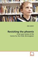 Revisiting the phoenix 3639152530 Book Cover