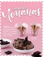 Yonanas: 200+ Healthy Frozen Dessert Recipes to Enjoy with Your Family and Friends 1801647801 Book Cover