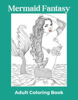 Mermaid Fantasy: Adult Coloring Book B0DQCXF6V7 Book Cover