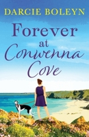 Forever at Conwenna Cove 1788634152 Book Cover