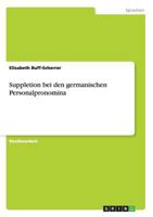 Suppletion bei den germanischen Personalpronomina 3656250634 Book Cover