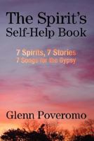 The Spirit's Self-Help Book: 7 Spirits, 7 Stories, 7 Songs for the Gypsy 1434356485 Book Cover