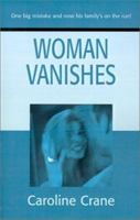 Woman Vanishes (G K Hall Nightingale Series Edition) 0595205402 Book Cover