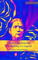 Veena Dhanammal: The Making of a Legend 0415446112 Book Cover