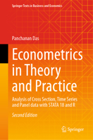 Econometrics in Theory and Practice: Analysis of Cross Section, Time Series and Panel data with STATA 18 and R (Springer Texts in Business and Economics) 9819572258 Book Cover