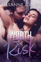 Worth the Risk (Worth It All) 1922333018 Book Cover