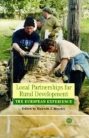 Local Partnerships for Rural Development: The European Experience 0851996574 Book Cover