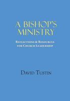 A Bishop's Ministry 1782221484 Book Cover