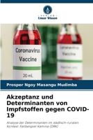 Akzeptanz und Determinanten von Impfstoffen gegen COVID-19 (German Edition) 6209923119 Book Cover