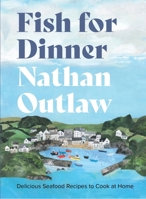 Fish for Dinner: Delicious seafood recipes to cook at home 1914239806 Book Cover