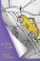 He Took a Cab 1935520210 Book Cover