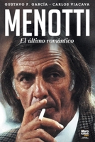 MENOTTI EL ÚLTIMO ROMÁNTICO 9873979557 Book Cover