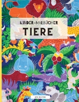 Kinder F�rbung B�cher Tiere: Einfaches Malbuch f�r Kinder, Tiere f�r Kleinkind-Malbuch: Einfach und Spa�; F�rbung Seiten von Tieren f�r kleine Kinder Jungen, M�dchen, Vorschule und Kindergarten 0392729911 Book Cover