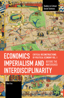 Economics Imperialism and Interdisciplinarity: Before the Watershed: Critical Reconstructions of Political Economy, Volume 1 B0DHJGKL64 Book Cover