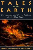 Tales of the Earth: Paroxysms and Perturbations of the Blue Planet 0195090489 Book Cover