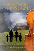 Il Violino dei Sogni (Italian Edition) B0DHNXG11C Book Cover