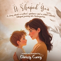 It Shaped You B0H4WV5ZGV Book Cover