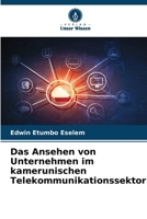 Das Ansehen von Unternehmen im kamerunischen Telekommunikationssektor (German Edition) 6207633822 Book Cover