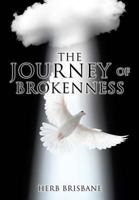 The Journey of Brokenness 1545617090 Book Cover
