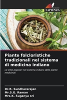 Piante folcloristiche tradizionali nel sistema di medicina indiano (Italian Edition) 6208542855 Book Cover