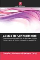 Gestão do Conhecimento: Uma Abordagem de Partículas ao Portal Baseado no Conhecimento do Design Utilizando CommonKADS 6202909080 Book Cover