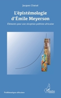 L'épistémologie d'Emile Meyerson: Eléments pour une réception politiste africaine 2296990622 Book Cover