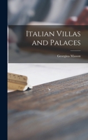 Italian Villas and Palaces 1014572479 Book Cover